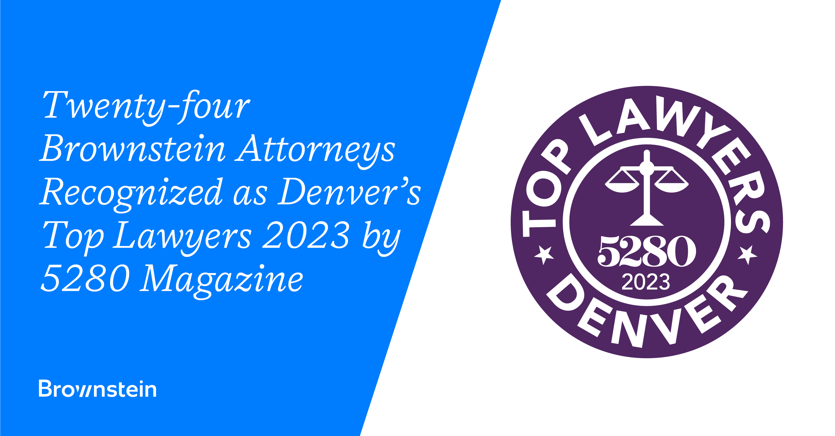 Twentyfour Brownstein Attorneys Recognized as Denver’s Top Lawyers